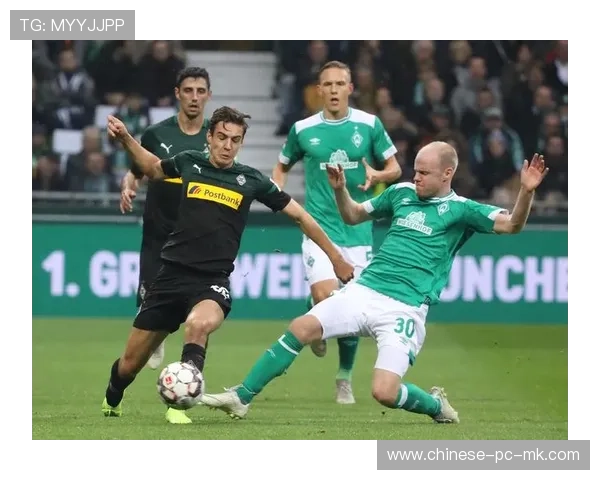 云达不来梅1-0小胜门兴，塔巴科维奇制胜球终结连败